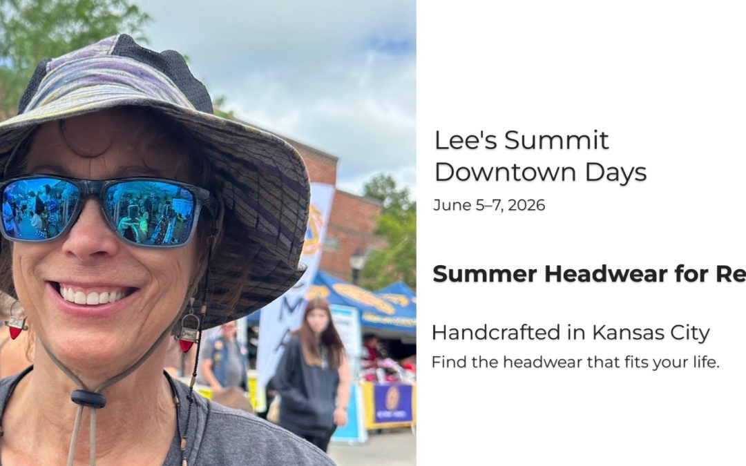Find Handcrafted Summer Headwear at Lee’s Summit Downtown Days 2026