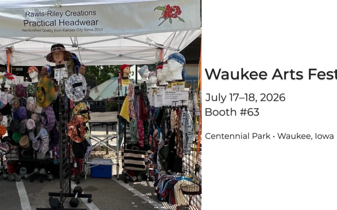 Rawls-Riley Creations booth at the 2026 Waukee Arts Festival featuring handcrafted headwear in Booth 63 at Centennial Park in Waukee, Iowa.